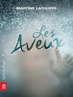 cover image of Les Aveux